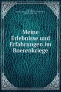 Meine Erlebnisse und Erfahrungen im Boerenkriege