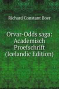 Orvar-Odds saga: Academisch Proefschrift (Icelandic Edition)