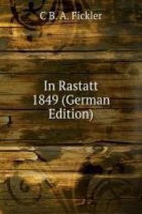 In Rastatt 1849 (German Edition)