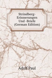 Strindberg-Erinnerungen Und -Briefe (German Edition)