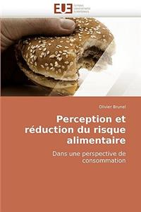 Perception et réduction du risque alimentaire