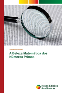 A Beleza Matemática dos Números Primos