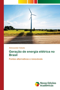 Geração de energia elétrica no Brasil