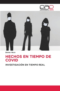Hechos En Tiempo de Covid