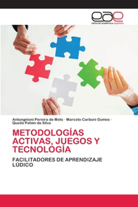 Metodologías Activas, Juegos Y Tecnología