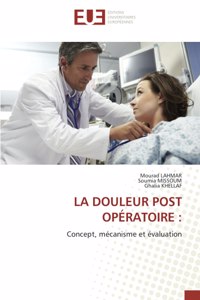 La Douleur Post Opératoire