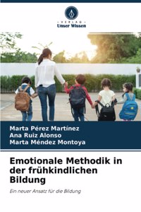 Emotionale Methodik in der frühkindlichen Bildung