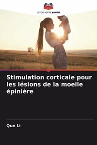 Stimulation corticale pour les lésions de la moelle épinière