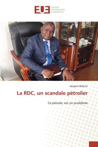 La RDC, un scandale pétrolier
