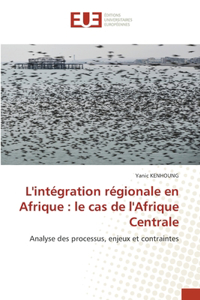 L'intégration régionale en Afrique