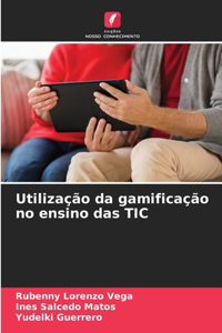 Utilização da gamificação no ensino das TIC