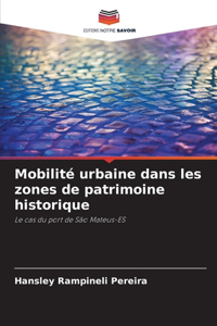 Mobilité urbaine dans les zones de patrimoine historique