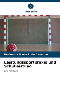 Leistungssportpraxis und Schulleistung