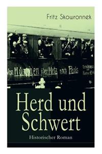Herd und Schwert (Historischer Roman)