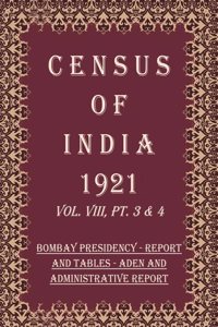 Census of India 1921: Cities of The Bombay Presidency - Report Volume Book 16 Vol. IX, Pt. 1