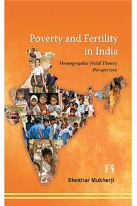 Poverty and Fertility in India: Demographic Field Theory Perspective