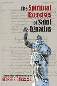 The Spiritual Exercises of Saint Ignatius