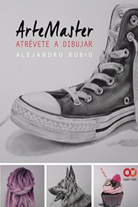 ArteMaster. Atrevete a dibujar (Spanish Edition)