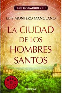 La ciudad de los hombres santos / The Searchers. The City of Holy Men