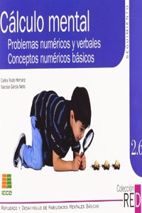 RED 2.6.: calculo mental, problemas numericos y verbales, conceptos numericos basicos