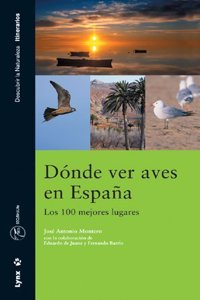 Donde ver aves en Espana. Los 100 mejores lugares