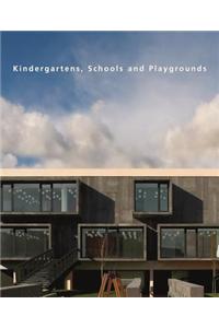 Kindergartens, Schools and Playgrounds