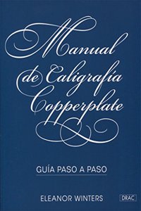 Manual de caligrafia Copperplate: Guia paso a paso (Spanish Edition)