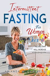 Intermittent Fasting for Women Over 50