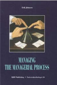Managing the Managerial Process