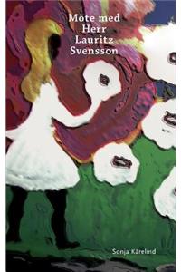 Möte med Herr Lauritz Svensson