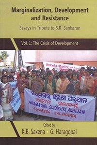 Marginalisation, Development and Resistance: Vol. 1 - The Crisis of Development