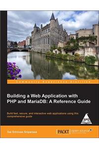 Building a Web Application with PHP and MariaDB: A Reference Guide