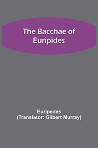 Bacchae of Euripides