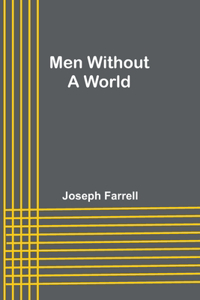 Men Without a World