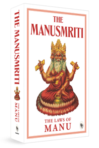 Manusmriti: The Laws of Manu