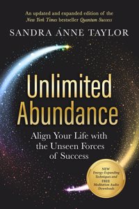 Unlimited Abundance: Align Your Life with the Unseen Forces of Success (Includes a Free Meditation Audio Download)