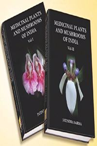 Medicinal Plants and Mushrooms of India (With Special Reference to Assam) 2 Vol. Set