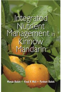 Integrated Nutrient Management In Kinnow Mandarin