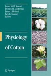 Physiology of Cotton (Special Indian Edition / Reprint Year : 2020) [Paperback] James Mcd. Stewart