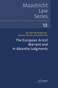 European Arrest Warrant and in Absentia Judgments