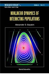 Nonlinear Dynamics of Interacting Populations