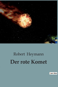 Der rote Komet