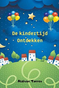 De kindertijd Ontdekken