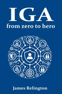 Identity Governance and Administration (IGA)