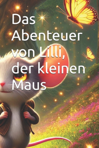 Das Abenteuer von Lilli, der kleinen Maus
