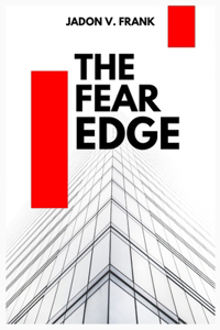 The Fear Edge