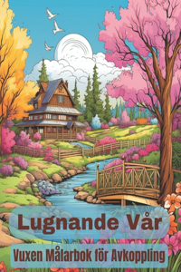 Lugnande Vår Vuxen Målarbok för Avkoppling