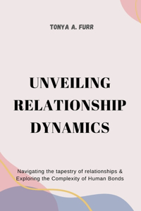 Unveiling Relationship Dynamics