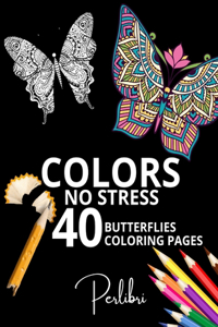 40 Butterflies Coloring Pages Adult Coloring Book