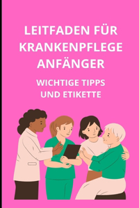 Leitfaden für Krankenpflegeanfänger